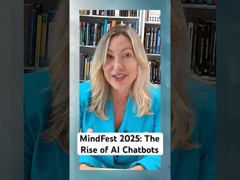 MindFest 2025: The rise of AI chatbots
