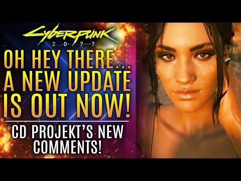 Cyberpunk 2077 Just Received A New Update &amp; Patch! CD Projekt RED Gives New Comments!